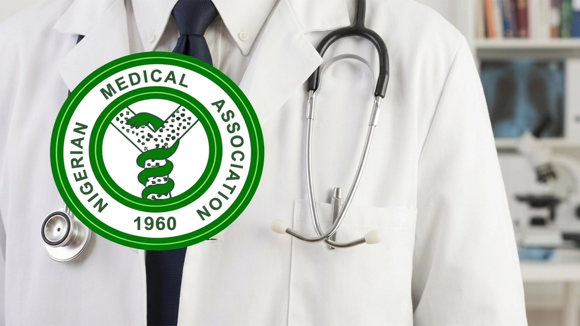 “Grief Over Relative’s Death Does Not Justify Attacks on Doctors” – NMA
