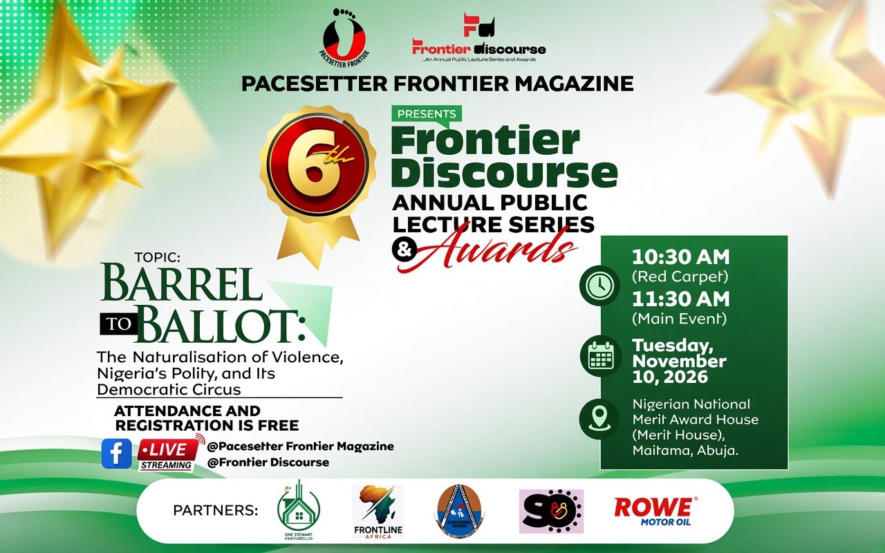 Frontier Discourse Unveils 2027 Elections, Insecurity Theme for Abuja Public Lecture